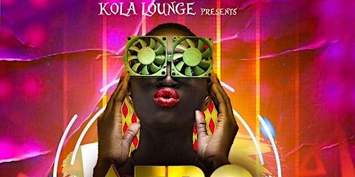 Kola Lounge: Best of Both Worlds- Dancehall vs. Afrobeats 11/25 | Kola Restaurant & Ultra Lounge