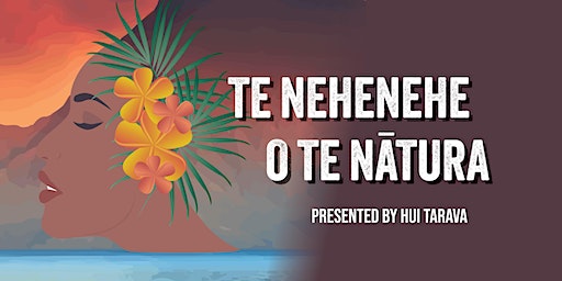 Hui Tarava | Te Nehenehe O Te Nātura | Dinner Show | Ingrid B Lacy School