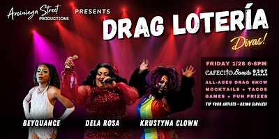 Drag Lotería: Divas! - FRIDAY SHOW | Cafecito Bonito