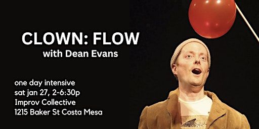 Clown: Flow with Dean Evans | Improv Collective