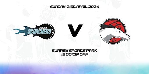 Surrey Scorchers v Leicester Riders (BBL) - Surrey Sports Park | Surrey Sports Park