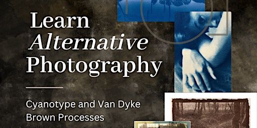 Alternative Photography: Cyanotype and Van Dyke Brown Processes | Cheyenne Creativity Center