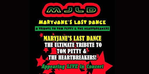 Mary Jane's Last Dance - A Tribute to Tom Petty & the Heartbreakers ...