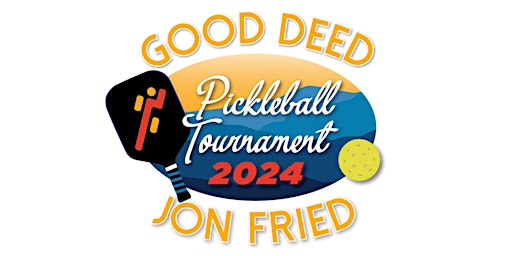 Good Deed Jon Fried Pickleball Tournament | 5924 Fried Farm Rd