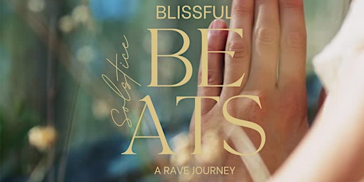 Solstice Blissful Beats | A Rave Journey | Baby Moon