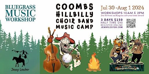 Coombs Hillbilly Choir Band | Bluegrass Workshop Jul 30-Aug 1 SIGN UP! | Coombs Rodeo Grounds
