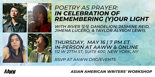 Poetry as Prayer: In Celebration of remembering (y)our light | Asian American Writers Workshop