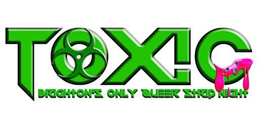 TOX!C - BRIGHTON'S ONLY QUEER STRIP NIGHT | Revenge