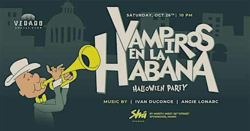 Vampiros en la Habana (Halloween Party 2024) | 97 NW 25th St