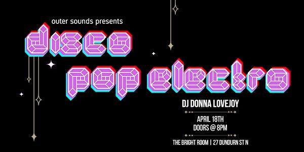 Disco Pop Electro with DJ Donna Lovejoy | The Staircase Theatre + Lounge