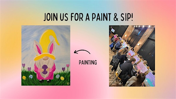 Paint & Sip - Easter Gnome! | Copper Rail Bar & Grill