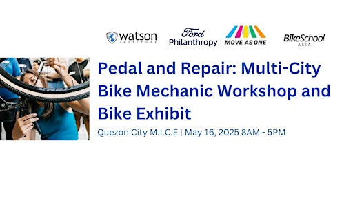 Pedal and Repair: Multi-City Bike Mechanic Workshop and Bike Exhibit | Quezon City M.I.C.E. Center