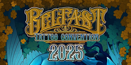 Belfast Tattoo Convention 2025 | Europa Hotel, Great Victoria Street, Belfast, UK