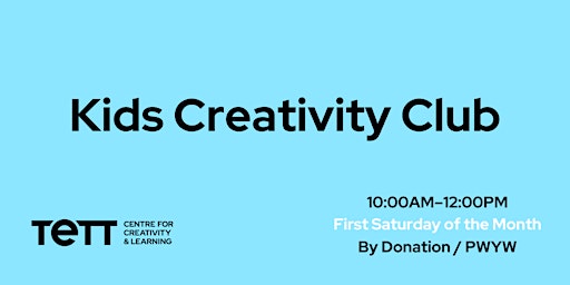 Kids Creativity Club | Tett Centre for Creativity and Learning