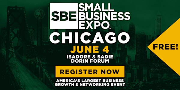 Chicago Small Business Expo 2025 | Isadore & Sadie Dorin Forum (UIC Forum)