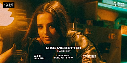 Like Me Better - EP Launch | The Savoy Bar and Music