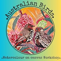 Contemporary Watercolour - Australian birds on stretched canvas | Lameroo Regional Community School