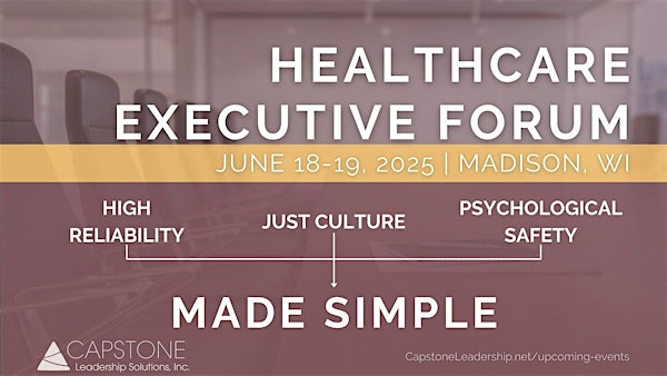 2025 Healthcare Executive Forum - Madison, WI | The Madison Concourse Hotel and Governor’s Club