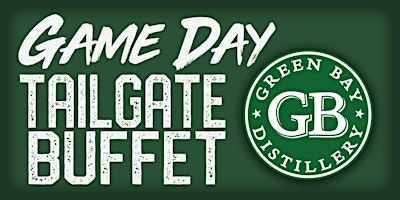 GBD Game Day Tailgate Buffet - GAME 1 Detroit Sun Sept. 7th | Green Bay Distillery