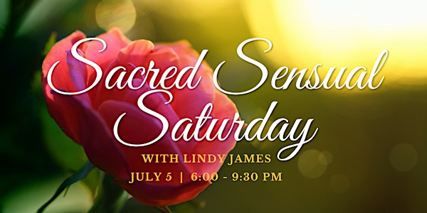 Sacred Sensual Saturday | In Person Tantra Puja | Santa Cruz County