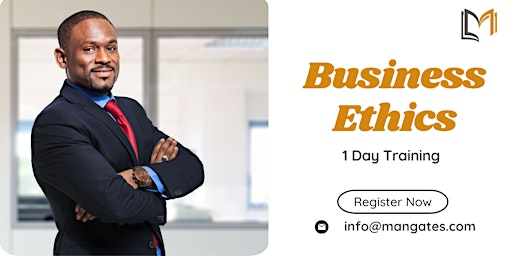 Business Ethics 1 Day Training in San Antonio, TX | For venue details reach us at info@mangates.com