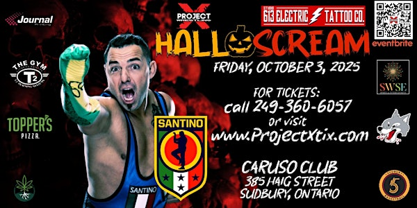 PROJECT X WRESTLING PRESENTS: HALLOSCREAM | Caruso Club