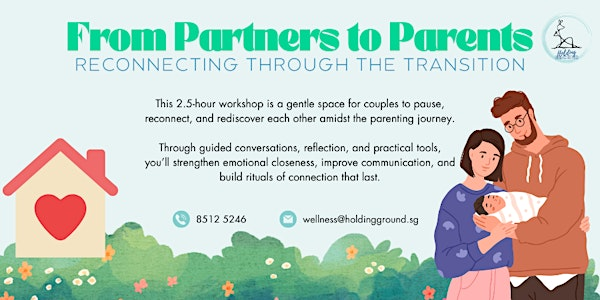 From Partners to Parents: Reconnecting Through the Transition | Holding Ground (Psychology Practice)