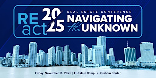 REact 2025 Real Estate Conference | FIU GC Ballrooms