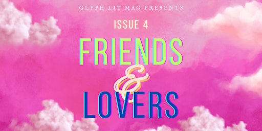 Glyph. Lit Mag presents Issue 4: Friends & Lovers | Waterstones