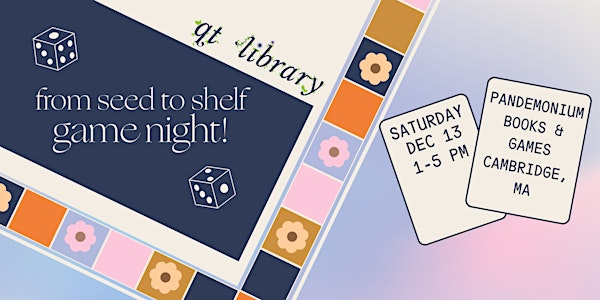 From Seed to Shelf: Game Night! | Pandemonium Books & Games