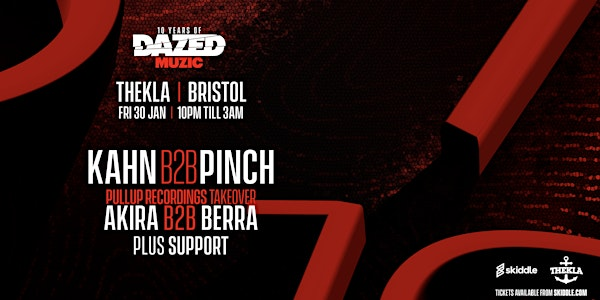 Dazed Muzic Presents: Kahn b2b Pinch | Thekla