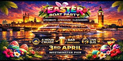 London’s Ultimate Easter Boat Party 2026 | Westminster Pier