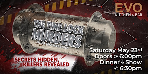 Murder Mystery - The Time Lock Murders | EVO Kitchen & Bar