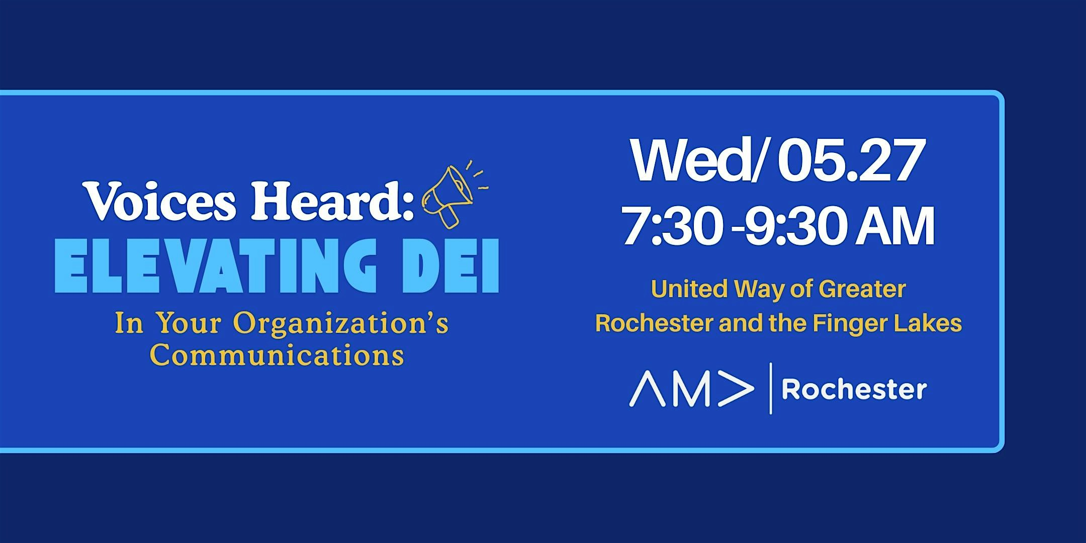 Voices Heard: Elevating DEI in Your Organization’s Communications | United Way of Greater Rochester and the Finger Lakes