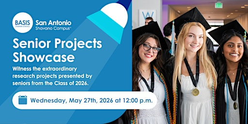 BASIS San Antonio Shavano Senior Projects Showcase | Texas Capitol