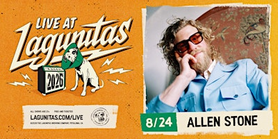 Live at Lagunitas: Allen Stone | The Lagunitas Brewing Company