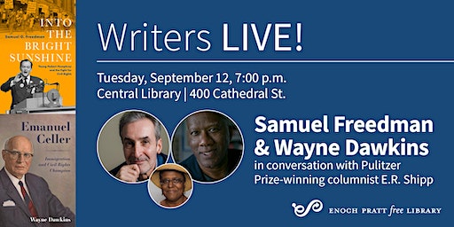 Samuel Freedman "Into the Bright Sunshine" Wayne Dawkins "Emanuel Celler" | Enoch Pratt Free Library