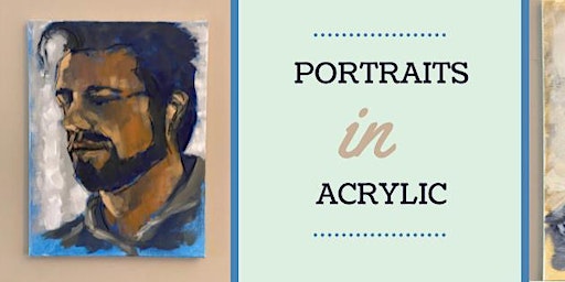 Portraits in Acrylic with Janice (In Person) | Homer Watson House & Gallery