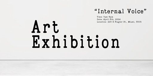 Group Exhibition "Internal Voice" | 223 E Flagler St