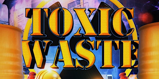 TOXIC WASTE | Bajas Beachclub