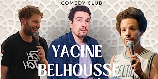 YACINE BELHOUSSE AU ONE TWO THREE COMEDY CLUB | Be-Jazzy