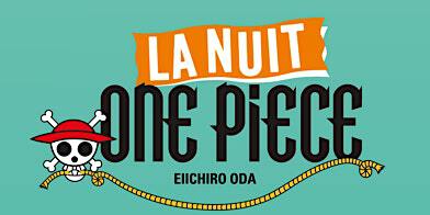 Nuit One Piece édition 2024 | Ici Librairie