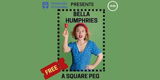 UoD and DUSA present BELLA HUMPHRIES hit comedy show 'A Square Peg' | DUSA Liar Bar