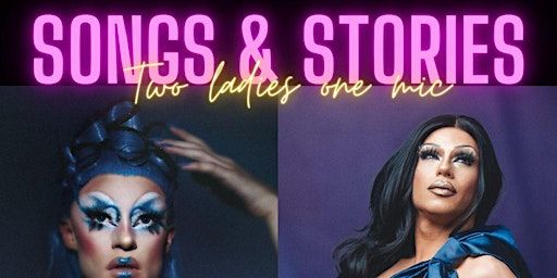 Songs & Stories: Two Ladies, One Mic [A Drag Special] | Tipsy Bear, Eberswalder Straße, Berlin, Germany