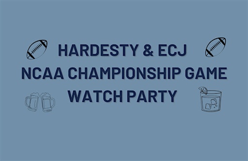 Hardesty & ECJ NCAA Championship Watch Party | Ervin Cohen & Jessup LLP