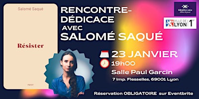 Rencontre Dédicace avec Salomé Saqué pour "Résister" | Salle Paul Garcin