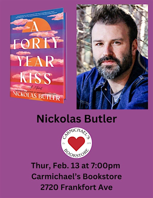 Nickolas Butler presents A Forty Year Kiss | 2720 Frankfort Ave