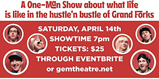 Welcome Guide to Grand Forkia! A Comedy about Life in Grand Forks, BC! | Historic Gem Theatre, Market Avenue, Grand Forks, BC, Canada