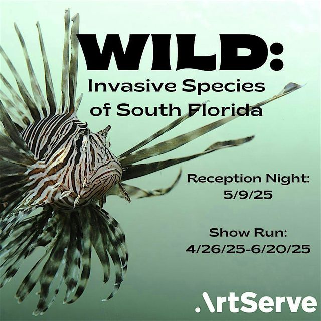 WILD: Invasive Species of South Florida | ArtServe, East Sunrise Boulevard, Fort Lauderdale, FL, USA