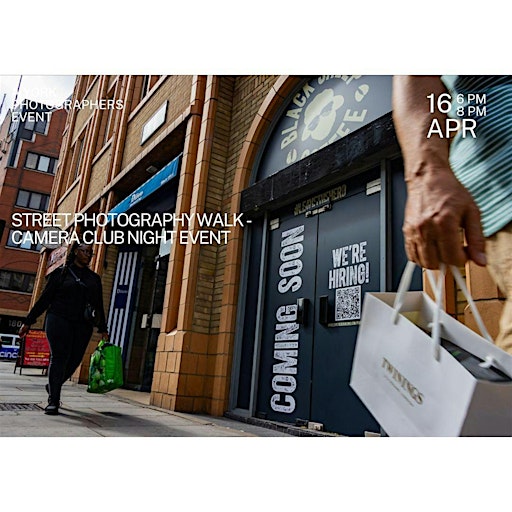 Street Photography Walk - Camera Club Night Event | SPARK York